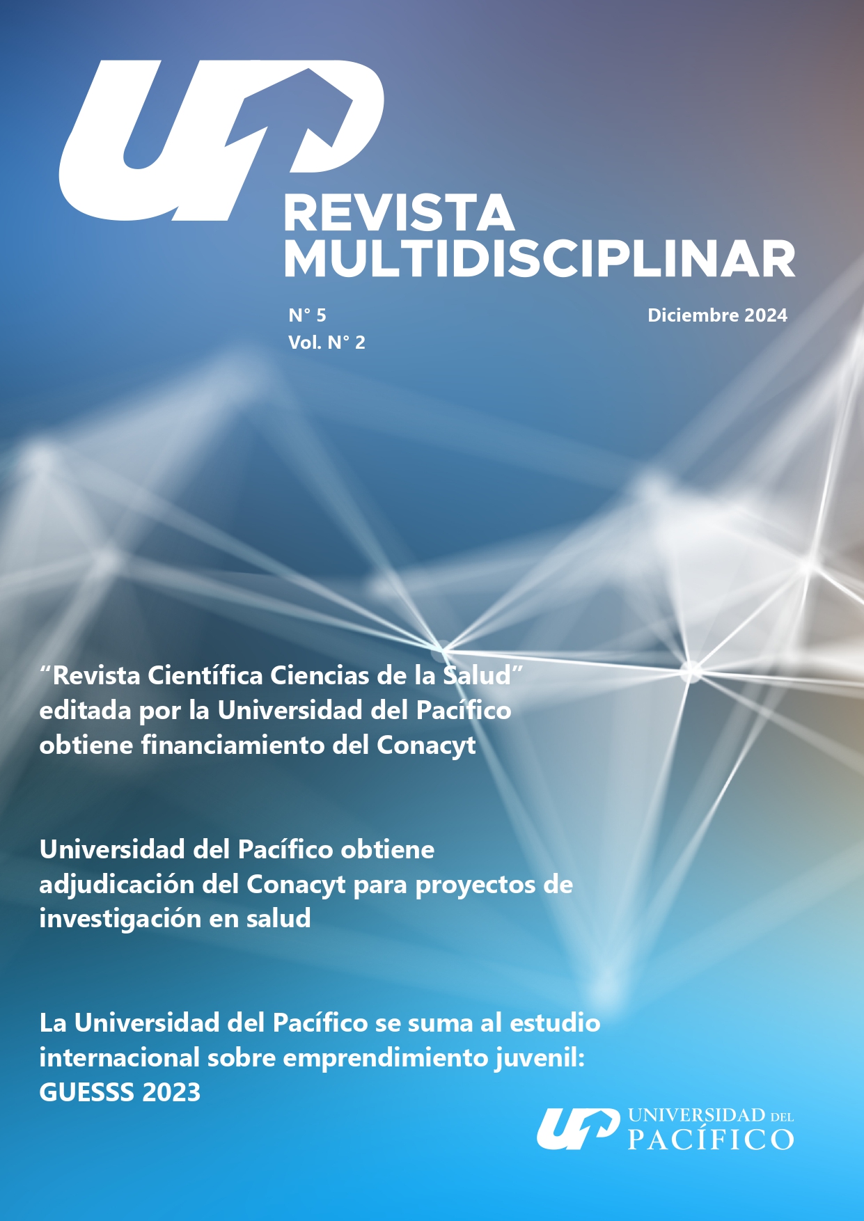 					Ver Vol. 5 Núm. 2 (2024): Revista Multidisciplinar UP
				