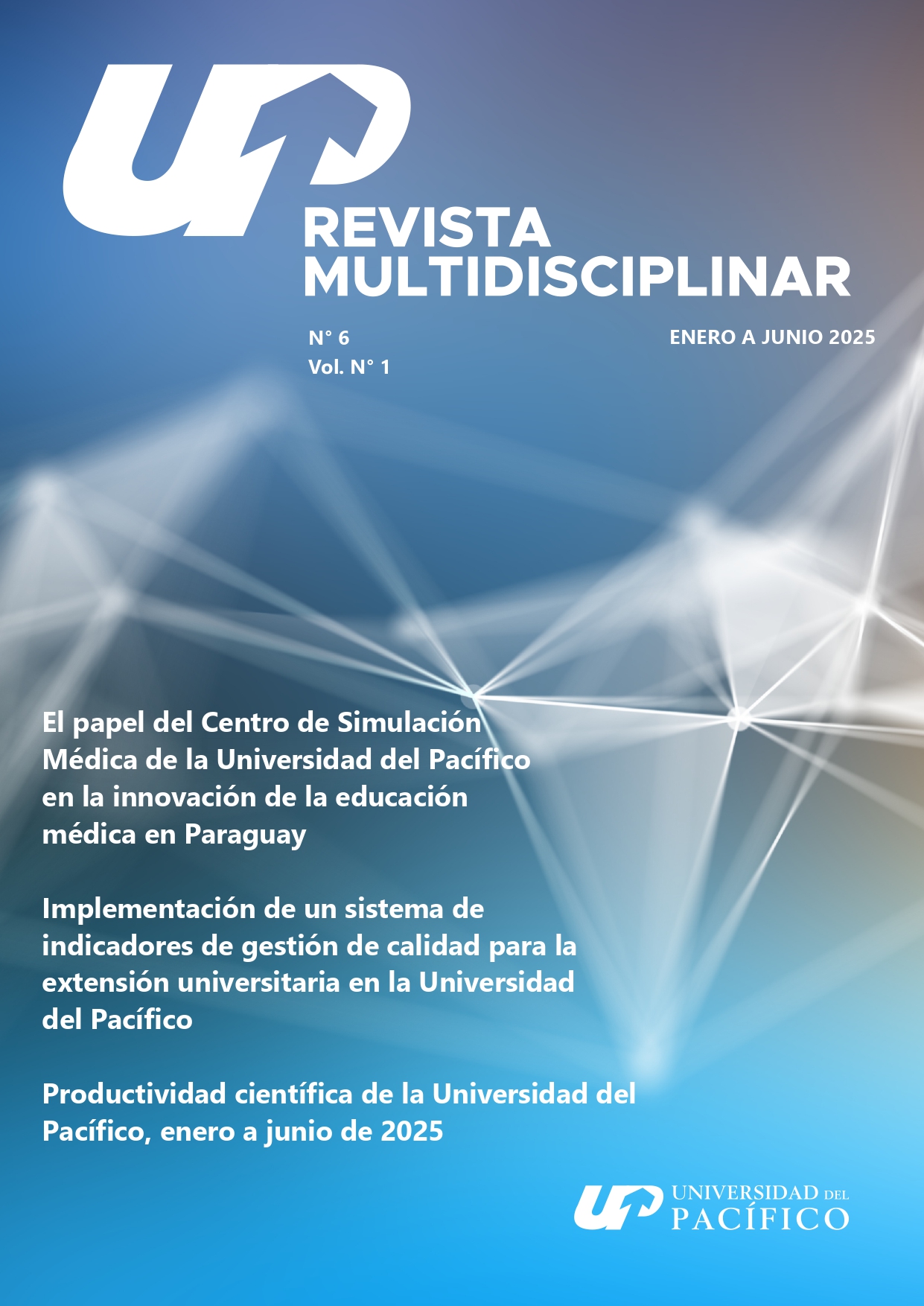 Ver Vol. 6 Núm. 1 (2025): Revista Multidisciplinar UP