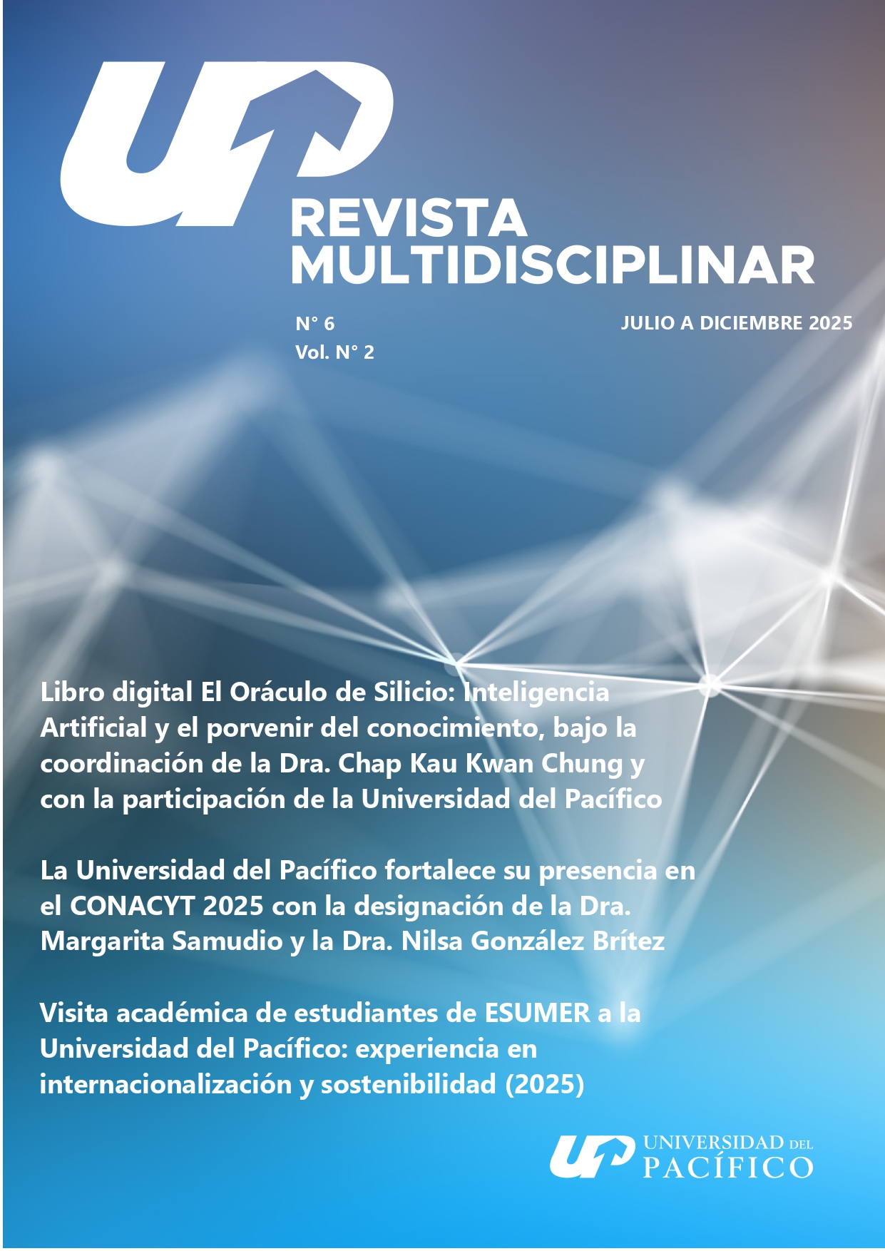 					Ver Vol. 6 Núm. 2 (2025): Revista Multidisciplinar UP
				
